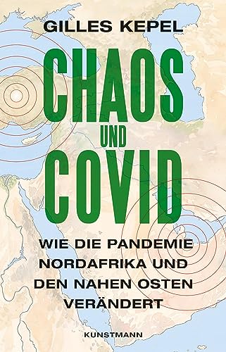 9783956144608: Chaos und Covid: Wie die Pandemie Nordafrika und den Nahen Osten verndert