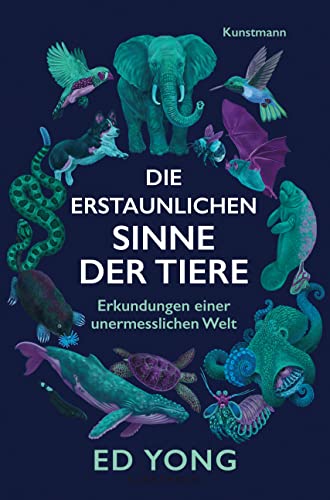 9783956145148: Die erstaunlichen Sinne der Tiere: Erkundungen einer unermesslichen Welt