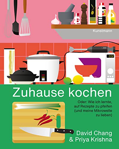 Beispielbild fr Zuhause kochen: Oder: Wie ich lernte, auf Rezepte zu pfeifen (und meine Mikrowelle zu lieben) zum Verkauf von medimops