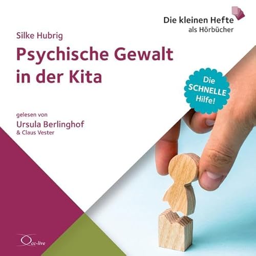 Beispielbild fr Psychische Gewalt in der Kita: Die schnelle Hilfe! (Die schnelle Hilfe!: Die kleinen Hefte als Hrbcher) zum Verkauf von medimops