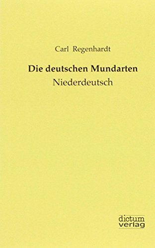 9783956180514: Die deutschen Mundarten: Niederdeutsch