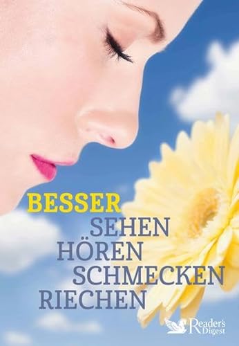 9783956193934: Besser sehen, hren, schmecken, riechen - Reader's Digest: Verlag Das Beste GmbH