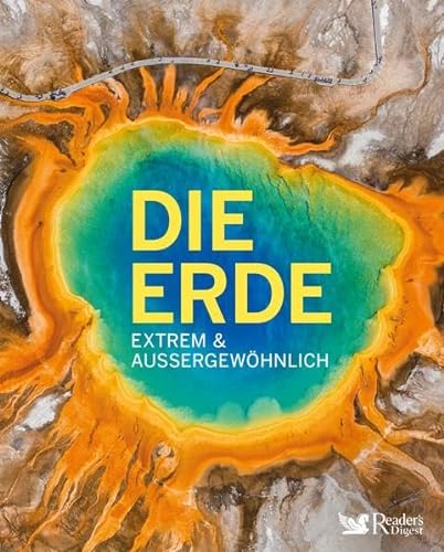 9783956194245: Die Erde: extrem & aussergewhnlich - Reader's Digest Deutschland, Schweiz, sterreich - Verlag Das Beste GmbH