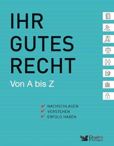 Imagen de archivo de Ihr gutes Recht von A bis Z: Nachschlagen, Verstehen, Erfolg haben a la venta por medimops