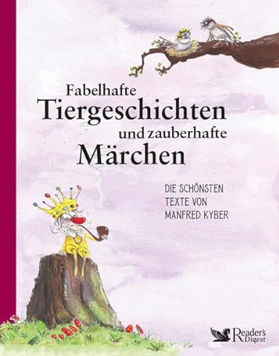 Imagen de archivo de Fabelhafte Tiergeschichten und zauberhafte Mrchen: Die schnsten Texte von Manfred Kyber a la venta por medimops