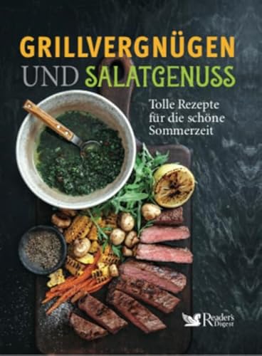 Imagen de archivo de Grillvergngen und Salatgenuss: Tolle Rezepte fr die schne Sommerzeit a la venta por medimops