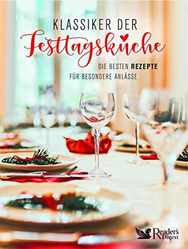 Imagen de archivo de Klassiker der Festtagskche: Die besten Rezepte fr besondere Anlsse a la venta por Buchmarie