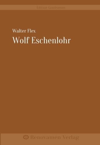 Imagen de archivo de Wolf Eschenlohr a la venta por Revaluation Books