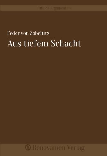 Stock image for Aus tiefem Schacht for sale by Revaluation Books