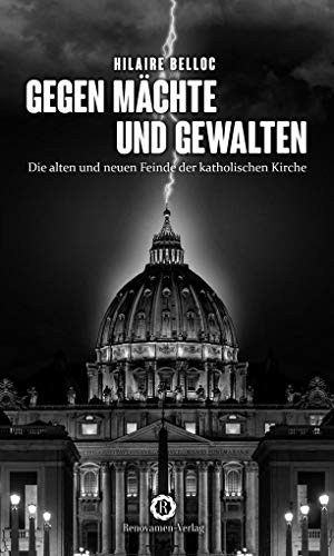 Imagen de archivo de Gegen Mchte und Gewalten: Die alten und neuen Feinde der katholischen Kirche a la venta por medimops