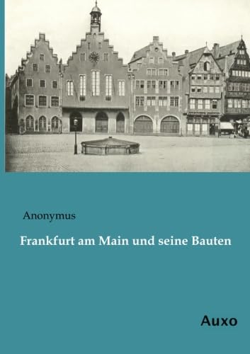 9783956221026: Frankfurt am Main und seine Bauten (German Edition)
