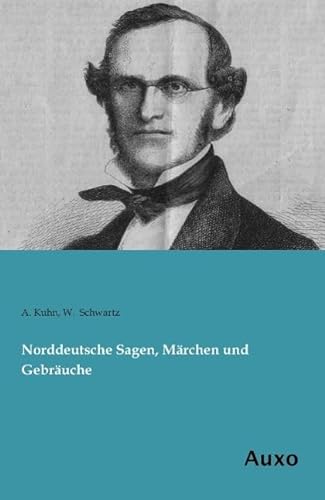 9783956221521: Norddeutsche Sagen, Mrchen und Gebruche