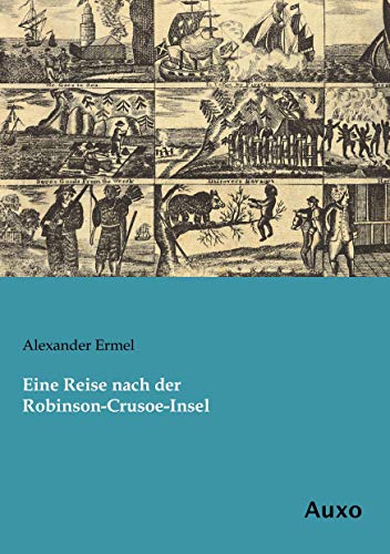 9783956222177: Eine Reise nach der Robinson-Crusoe-Insel (German Edition)