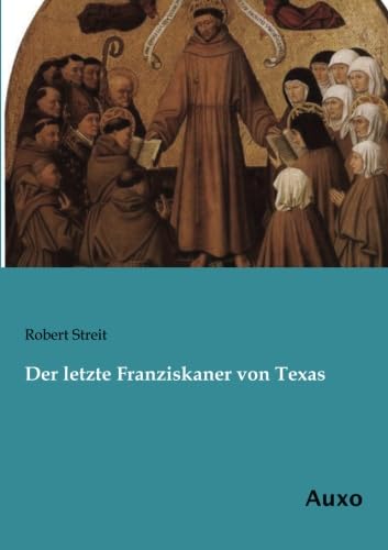 Stock image for Der letzte Franziskaner von Texas for sale by Revaluation Books