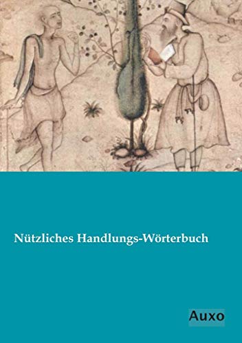 Imagen de archivo de Nuetzliches Handlungs-Woerterbuch a la venta por Revaluation Books