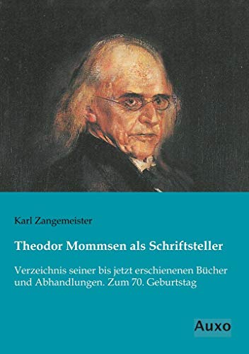 Beispielbild fr Theodor Mommsen als Schriftsteller zum Verkauf von Revaluation Books