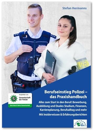 Stock image for Berufseinstieg Polizei - das Praxishandbuch for sale by PBShop.store US