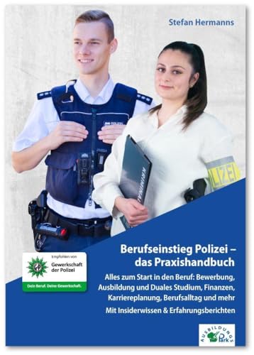 Stock image for Berufseinstieg Polizei - das Praxishandbuch for sale by PBShop.store US