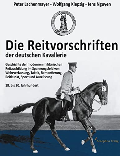 Beispielbild fr Die Reitvorschriften der deutschen Kavallerie (Hardcover farbige Ausgabe) zum Verkauf von Blackwell's