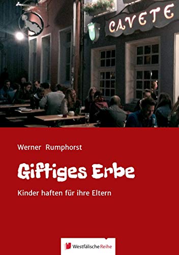 Beispielbild fr Giftiges Erbe Kinder haften fr ihre Eltern zum Verkauf von Buchpark