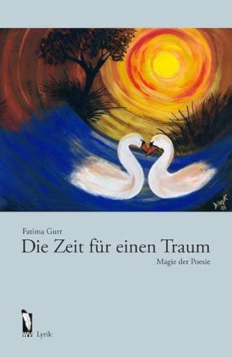 Stock image for Die Zeit fr einen Traum Magie der Poesie for sale by Buchpark