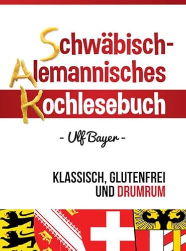 9783956313127: Schwbisch-alemannisches Kochlesebuch: klassisch, glutenfrei und drumrum