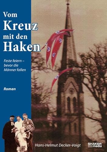 Stock image for Vom Kreuz mit den Haken: Feste feiern, bevor die Mnner fallen for sale by medimops