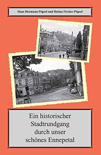 Imagen de archivo de Ein historischer Spaziergang durch unser schnes Ennepetal -Language: german a la venta por GreatBookPrices