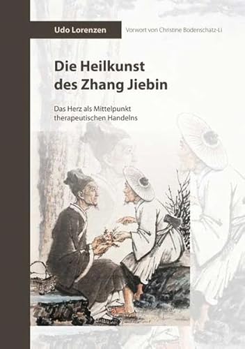 Stock image for Die Heilkunst des Zhang Jiebin for sale by Blackwell's