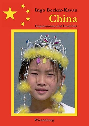 Imagen de archivo de China : Impressionen und Gesichter a la venta por Buchpark