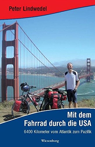 Beispielbild fr Mit dem Fahrrad durch die USA: 6400 Kilometer vom Atlantik zum Pazifik zum Verkauf von medimops