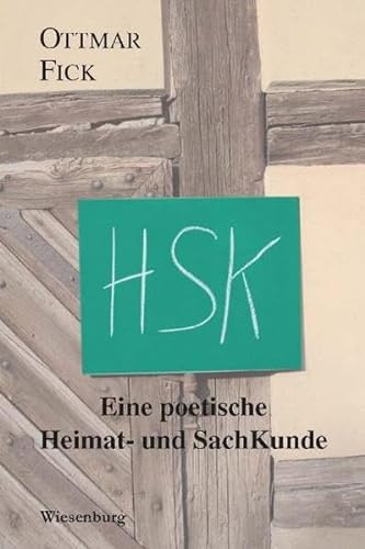 9783956321986: HSK - Eine poetische Heimat- und SachKunde
