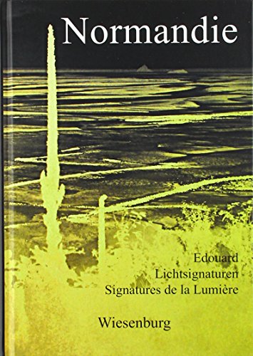 Beispielbild fr Normandie - Lichtsignaturen - Signatures de la Lumire zum Verkauf von Buchpark