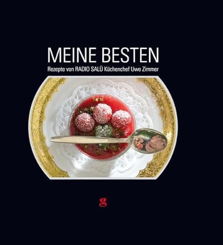 Beispielbild fr Meine Besten - Rezepte vom Radio Sal Kchenchef zum Verkauf von medimops