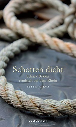 9783956330179: Schotten dicht - Schack Bekker ermittelt auf dem Rhein