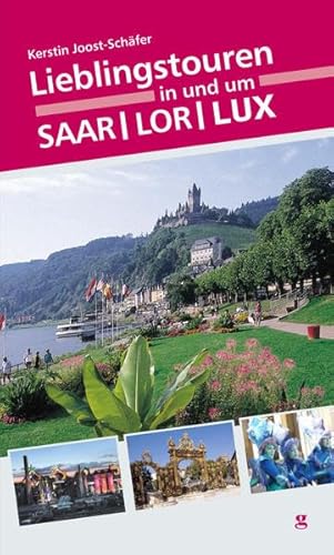 Stock image for Lieblingstouren in und um SaarLorLux for sale by medimops