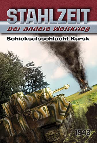 Beispielbild fr Stahlzeit, Band 1, Schicksalsschlacht Kursk : Der andere Weltkrieg. zum Verkauf von Kulturgutrecycling Christian Bernhardt