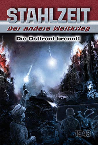 9783956340246: Stahlzeit, Band 2: "Die Ostfront brennt!"