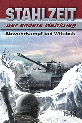 Beispielbild fr Stahlzeit, Band 7: Abwehrkampf bei Witebsk zum Verkauf von Blackwell's