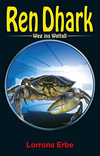 Beispielbild fr Ren Dhark- Weg ins Weltall, Bd, 71: Lorrons Erbe zum Verkauf von Versandantiquariat Dirk Buchholz