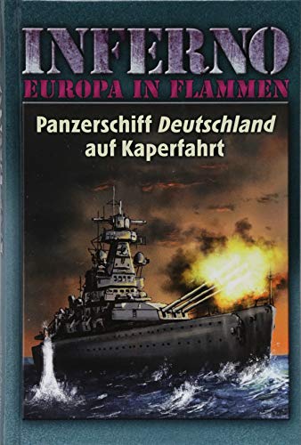 Beispielbild fr Inferno - Europa in Flammen, Band 4: Panzerschiff Deutschland auf Kaperfahrt zum Verkauf von Blackwell's