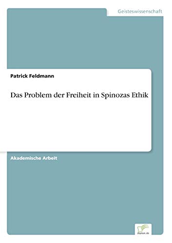 9783956367724: Das Problem der Freiheit in Spinozas Ethik