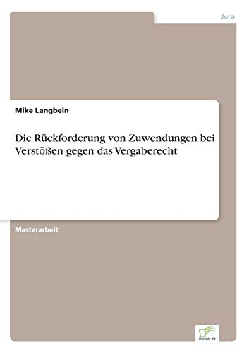 9783956368158: Die Rckforderung von Zuwendungen bei Versten gegen das Vergaberecht