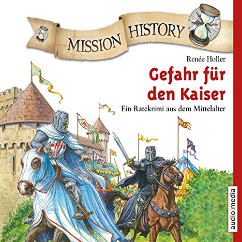 Beispielbild fr Mission History ? Gefahr fr den Kaiser zum Verkauf von medimops