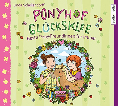 Beispielbild fr Ponyhof Glcksklee ? Beste Pony-Freundinnen fr immer zum Verkauf von medimops