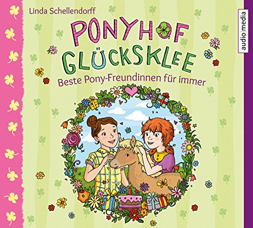 9783956393259: Ponyhof Glcksklee - Beste Pony-Freundinnen fr immer