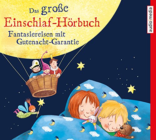 Beispielbild fr Das groe Einschlaf-Hrbuch: Fantasiereisen mit Gutenacht-Garantie zum Verkauf von medimops