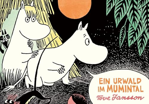 Ein Urwald im Mumintal - Tove Jansson