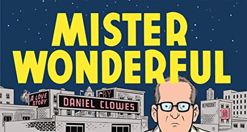 Mister Wonderful - Clowes, Daniel