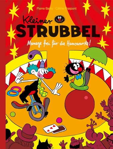 Stock image for Kleiner Strubbel - Manege frei fr die Hanswurste! -Language: german for sale by GreatBookPrices